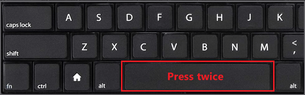 press the space bar twice