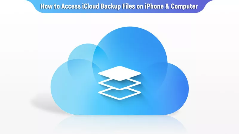 Access iCloud backup files