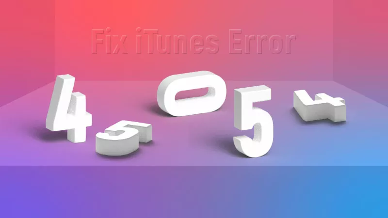 Fix iTunes error 45054