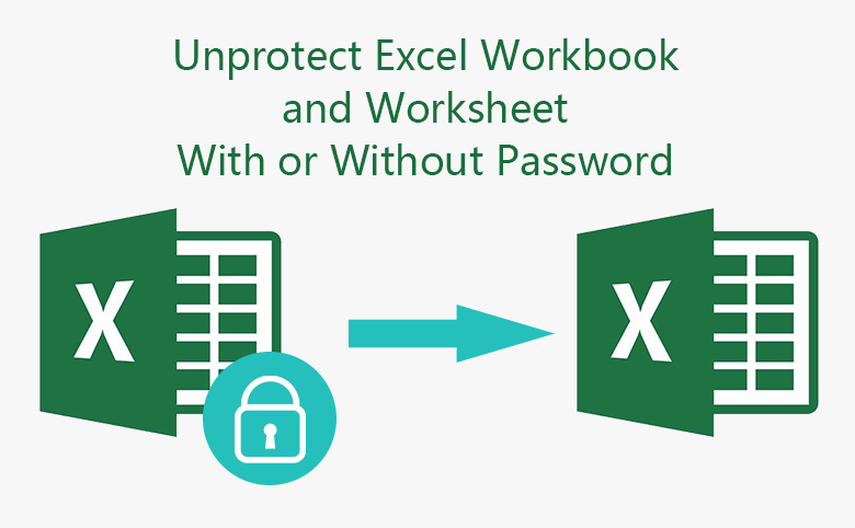 How To Unprotect Excel Workbook And Worksheet With Or Without Password