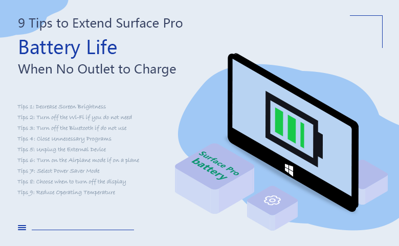 9 Tips To Extend Surface Pro Battery Life When No Outlet To Charge