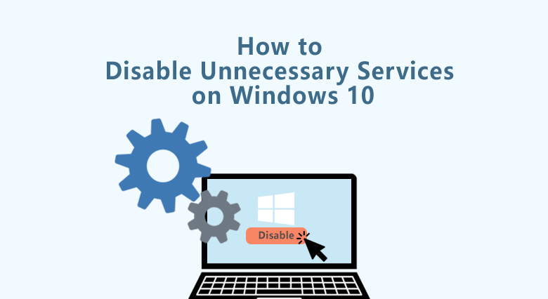 windows 10 services to disable for performance