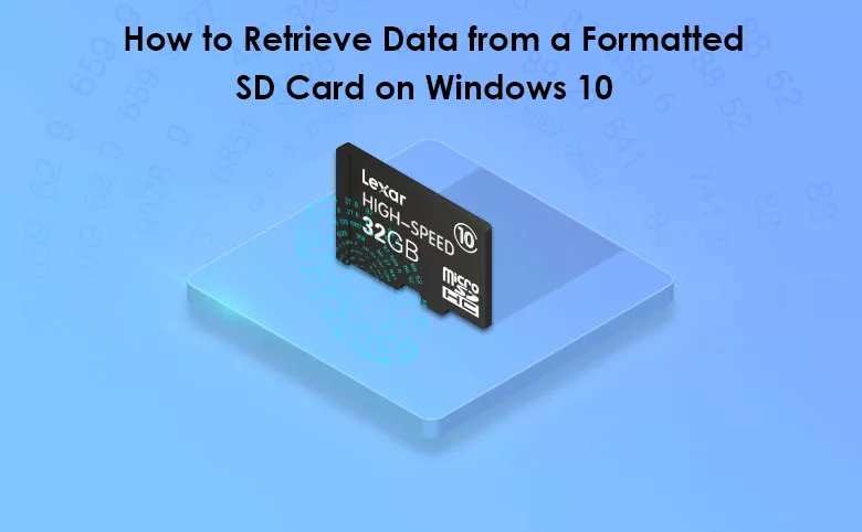 how to retrieve data from a formatted sd card on windows 10