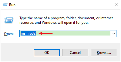 Type msinfo32 in Run box